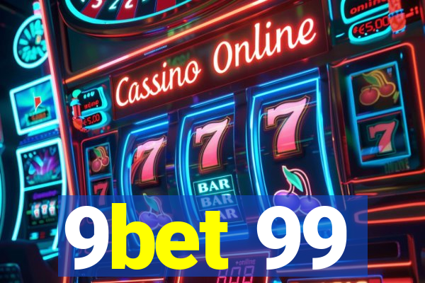 9bet 99